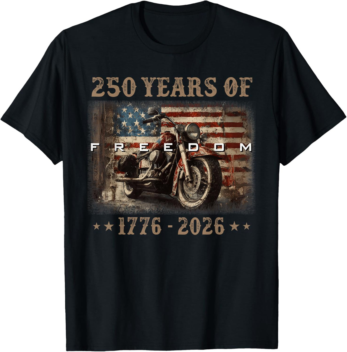 250 Years of Freedom 1776 US Flag Motorcycle Patriotic Biker T-Shirt