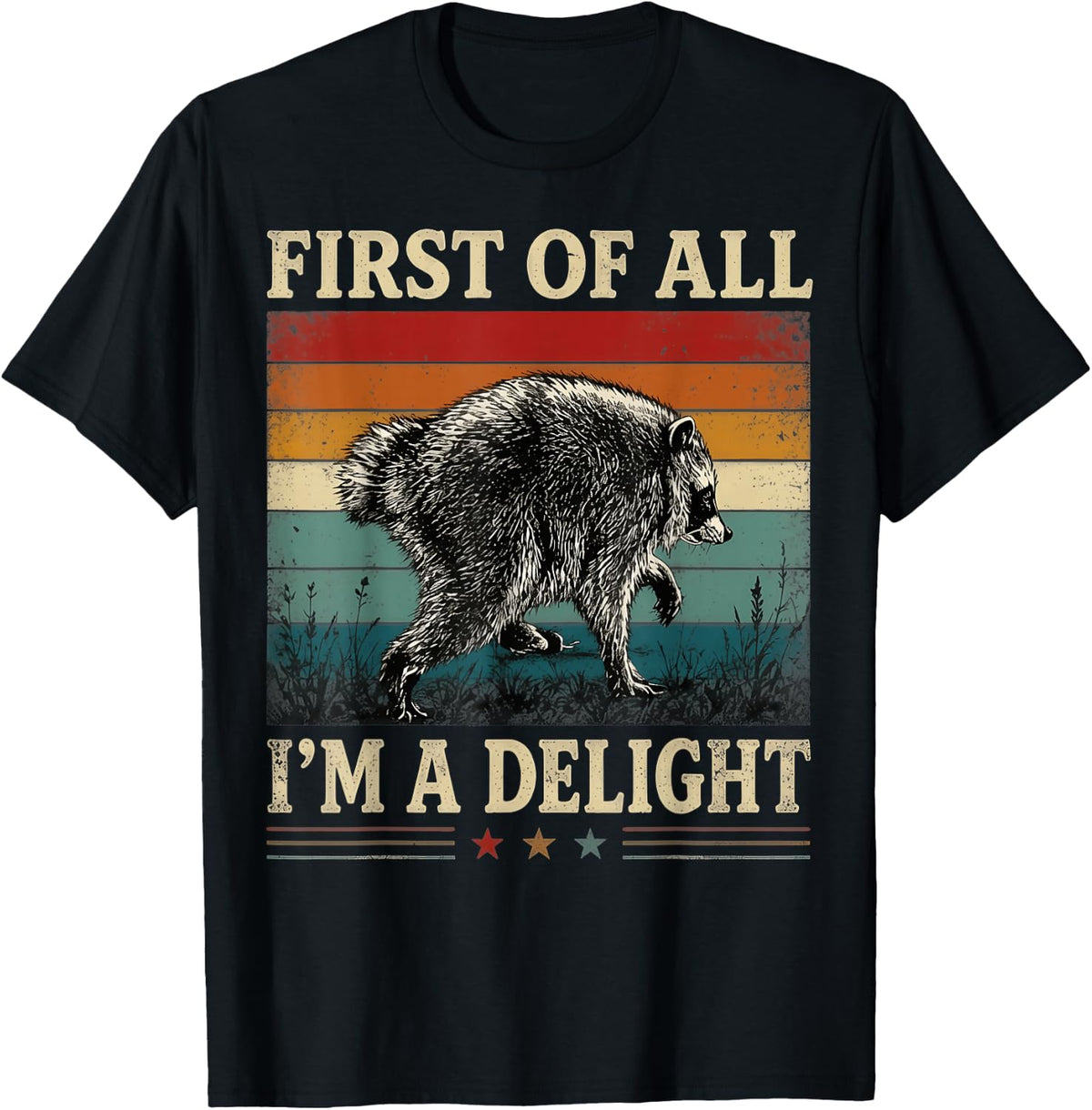 Vintage Jimothy Raccoon First of All I'm A Delight Humor T-Shirt