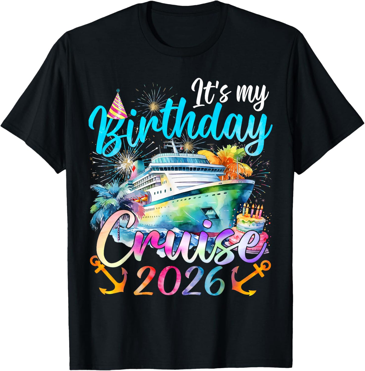 It's My Birthday Cruise 2026 Family Cruise Vacation Trip T-Shirt
