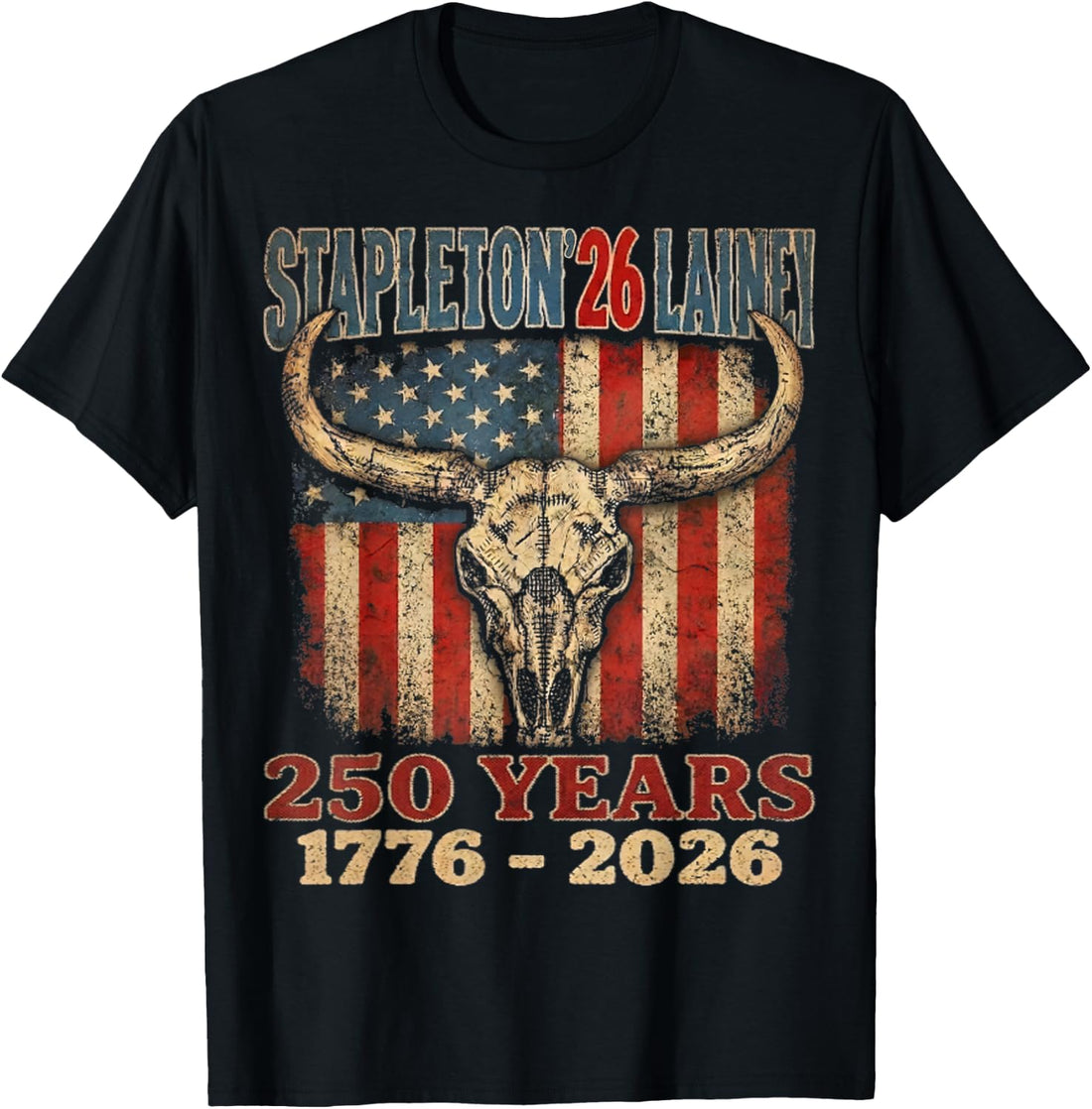 Vintage Stapleton 26 Lainey USA 250 Years Gift for Men Women T-Shirt
