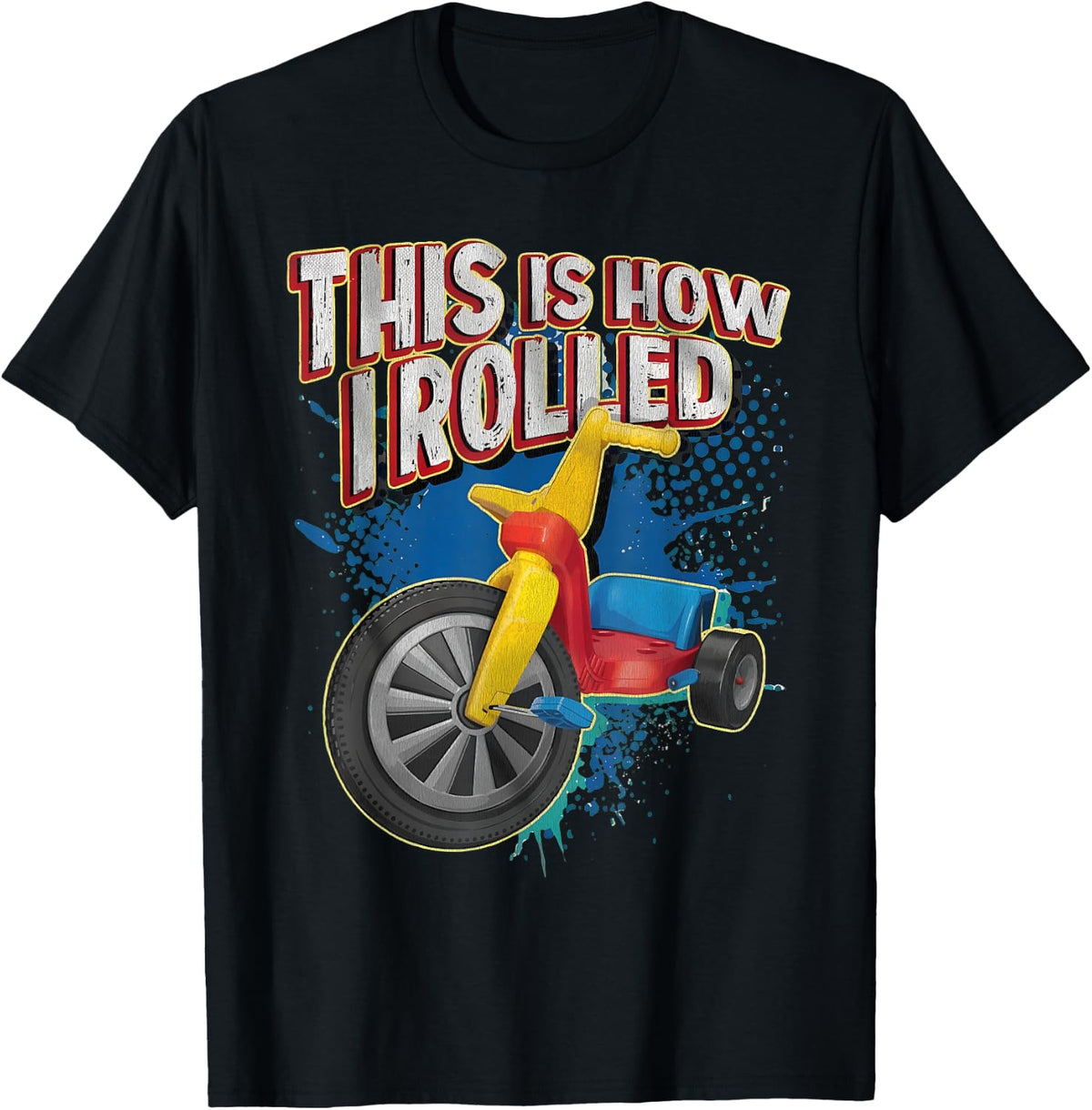 Vintage Funny Tricycle Meme Retro This is How I Rolled T-Shirt