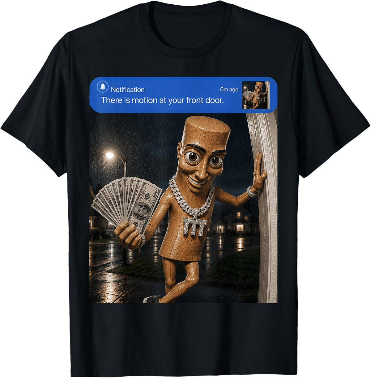 There is Motion at Your Front Tung Tung Tung Sahur Money T-Shirt