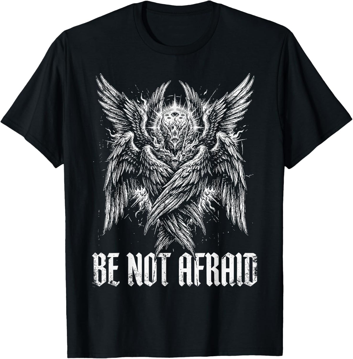 Be Not Afraid, Seraphim Angel, Biblically Accurate Angel T-Shirt