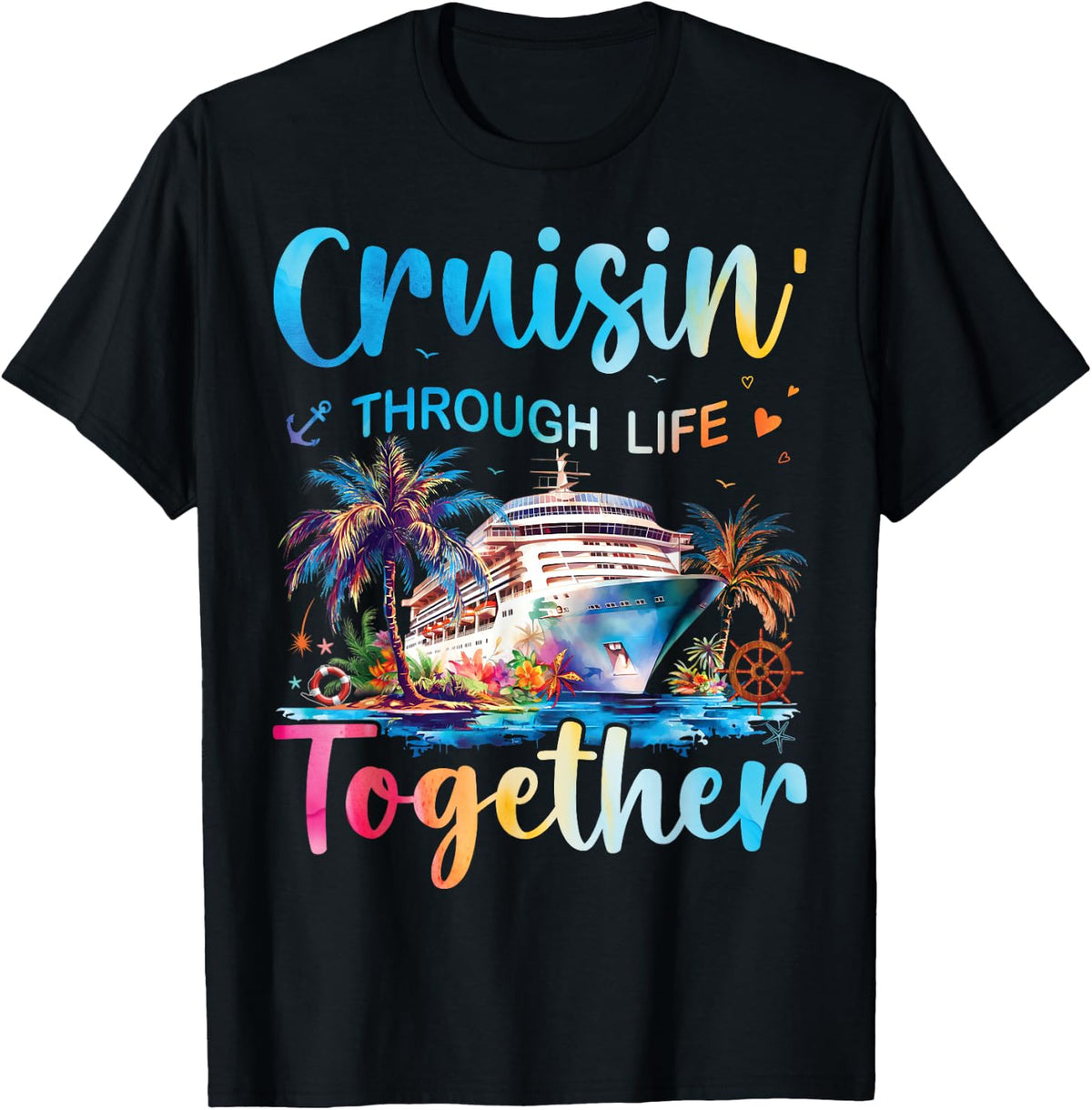 Cruisin Through Life Together Husband and Wife Cruise Couple Tees T Shirts for Men and Women