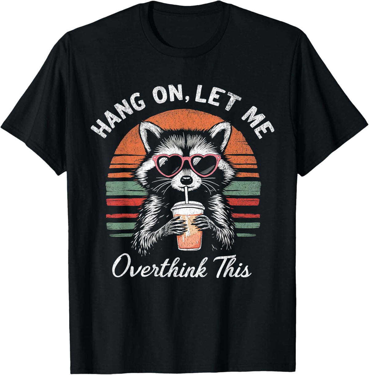 Hang On Let Me Overthink This T-Shirt