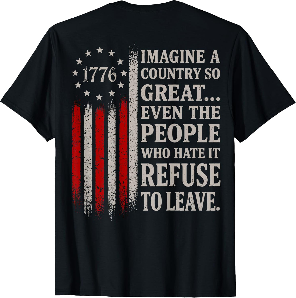 Retro Imagine A Country So Great (ON Back) for Men Women T-Shirt
