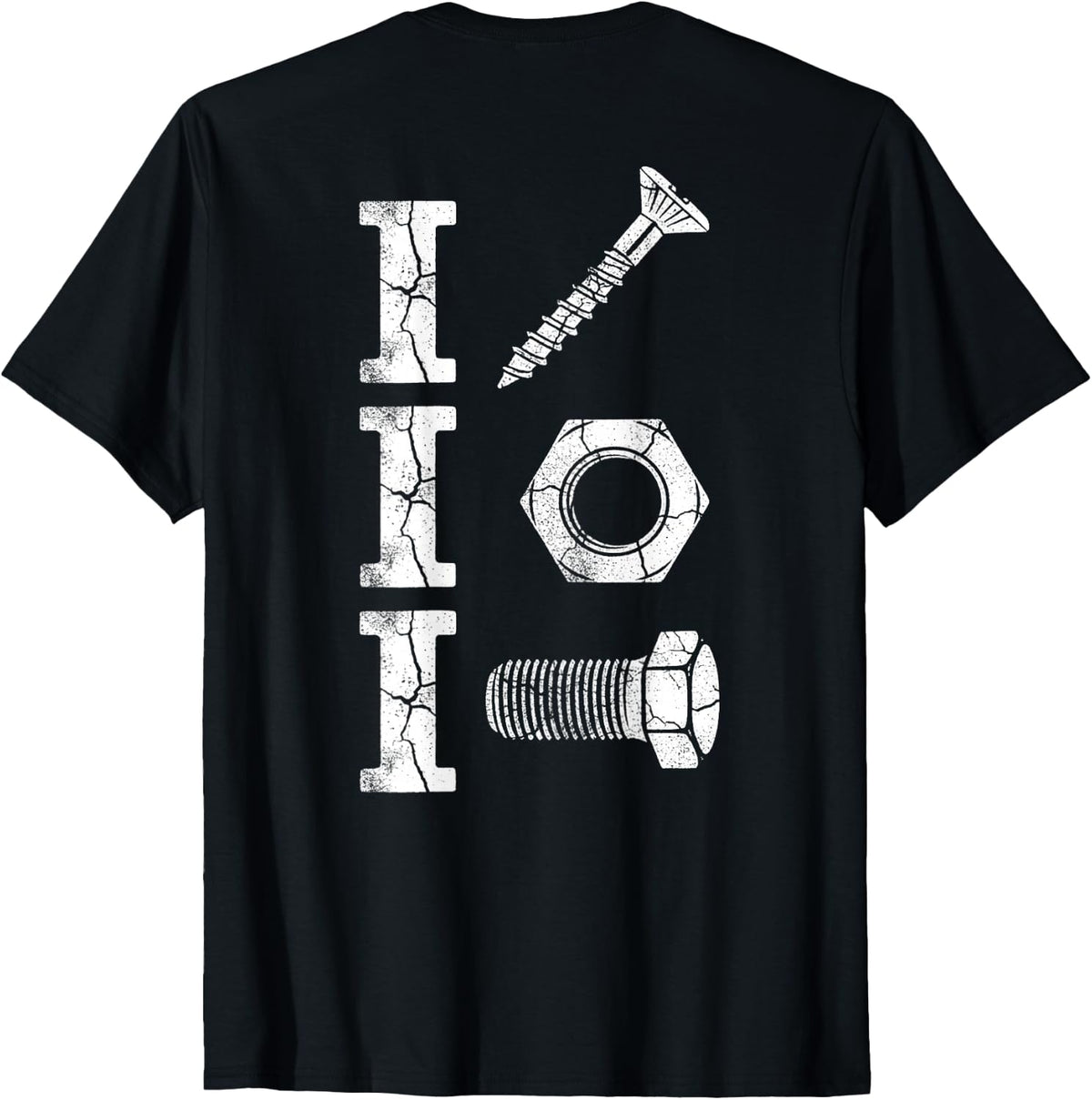 I Screw I Nut I Bolt Proud Car Auto Mechanic Mens (ON Back) T-Shirt