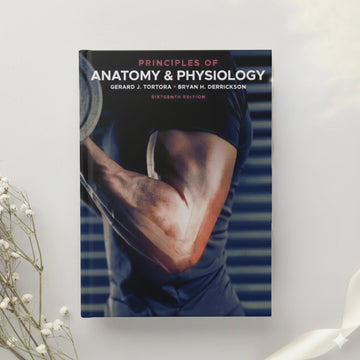 Principles of Anatomy and Physiology ??? 16th Edition