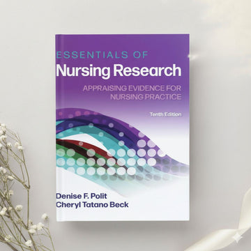 Essentials of Nursing Research: Appraising Evidence for Nursing Practice  10th Edition