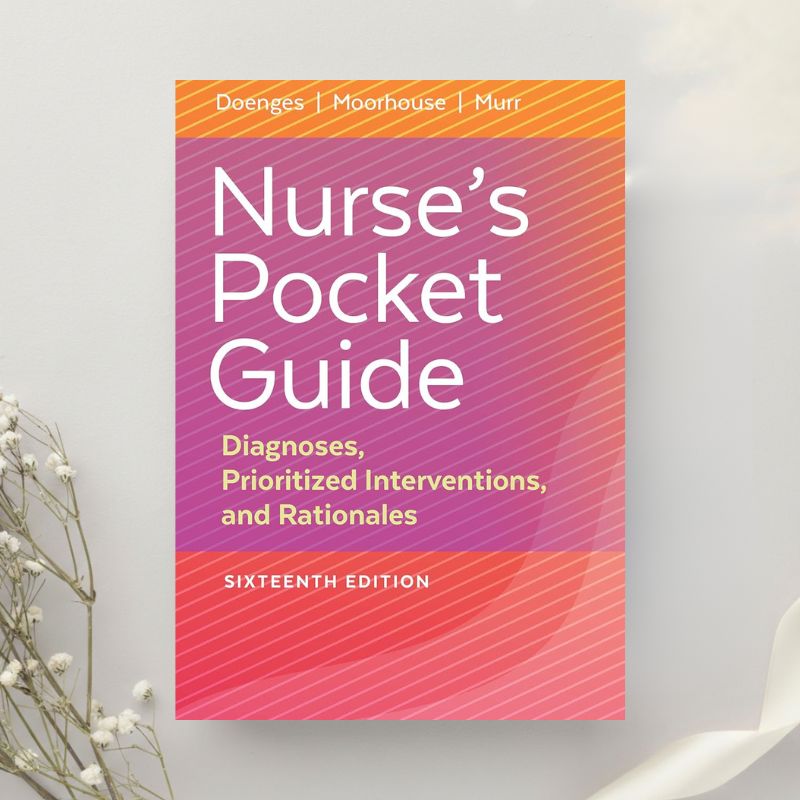 Nurse’s Pocket Guide Diagnoses, Prioritized Interventions, and Rationales 16th Edition by Doenges, Moorhouse & Murr (2022)