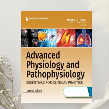 Advanced Physiology and Pathophysiology: Essentials for Clinical Practice 2nd Edition by Tkacs & Herrmann (2024)