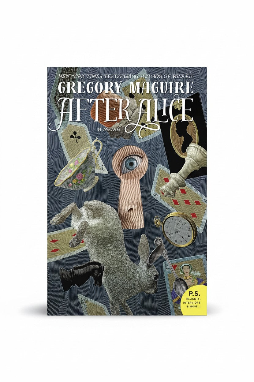 After Alice: A Victorian Portal Fantasy and Alice Retelling – Ada's Quest Through Wonderland by Gregory Maguire