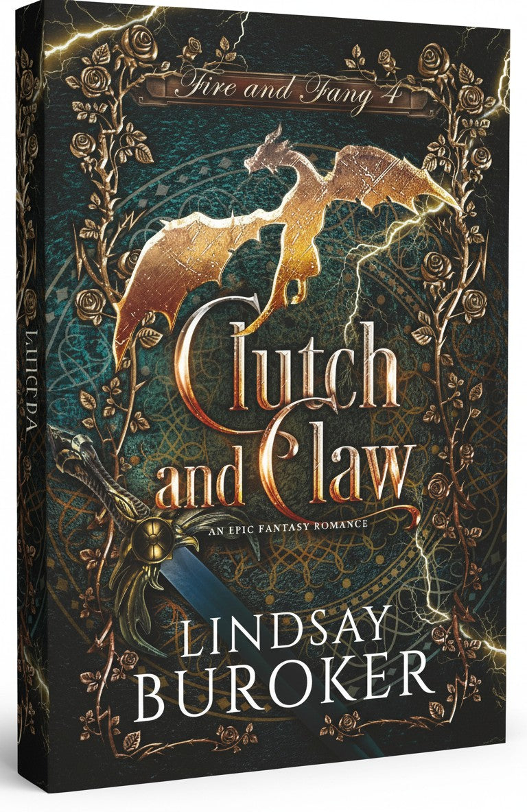 Clutch and Claw: An epic fantasy romance (Fire and Fang) by Lindsay Buroker