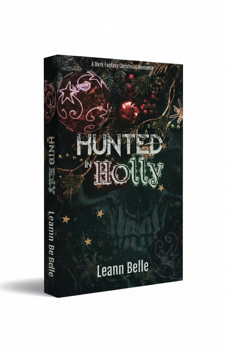 Hunted in Holly: A Dark Fantasy Christmas Romance by Leann Belle