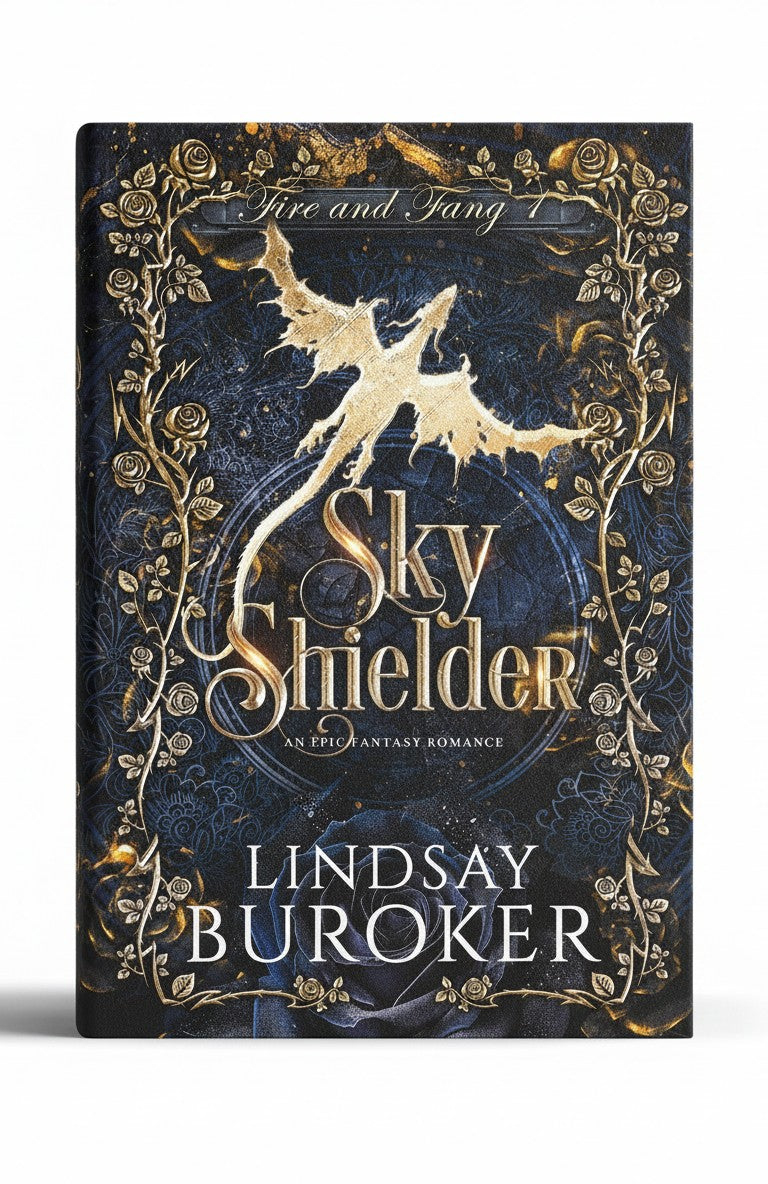 Sky Shielder: An Epic Fantasy Romance (Fire and Fang) by Lindsay Buroker