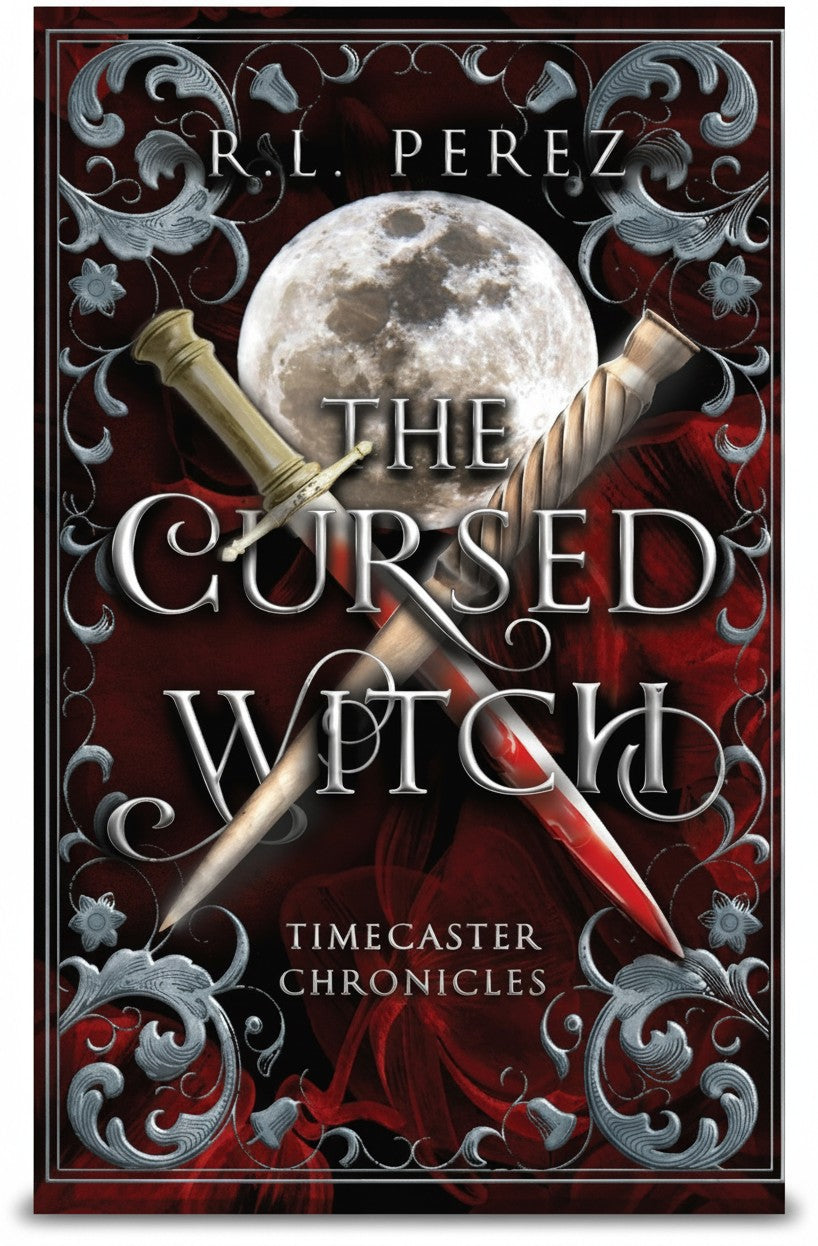 The Cursed Witch: A Dark Fantasy Enemies to Lovers (Timecaster Chronicles) by R.L. Perez