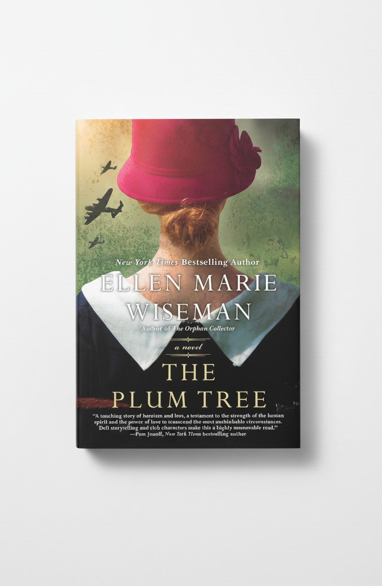 The Plum Tree: An Emotional and Heartbreaking Novel of WW2 Germany and the Holocaust by Ellen Marie Wiseman
