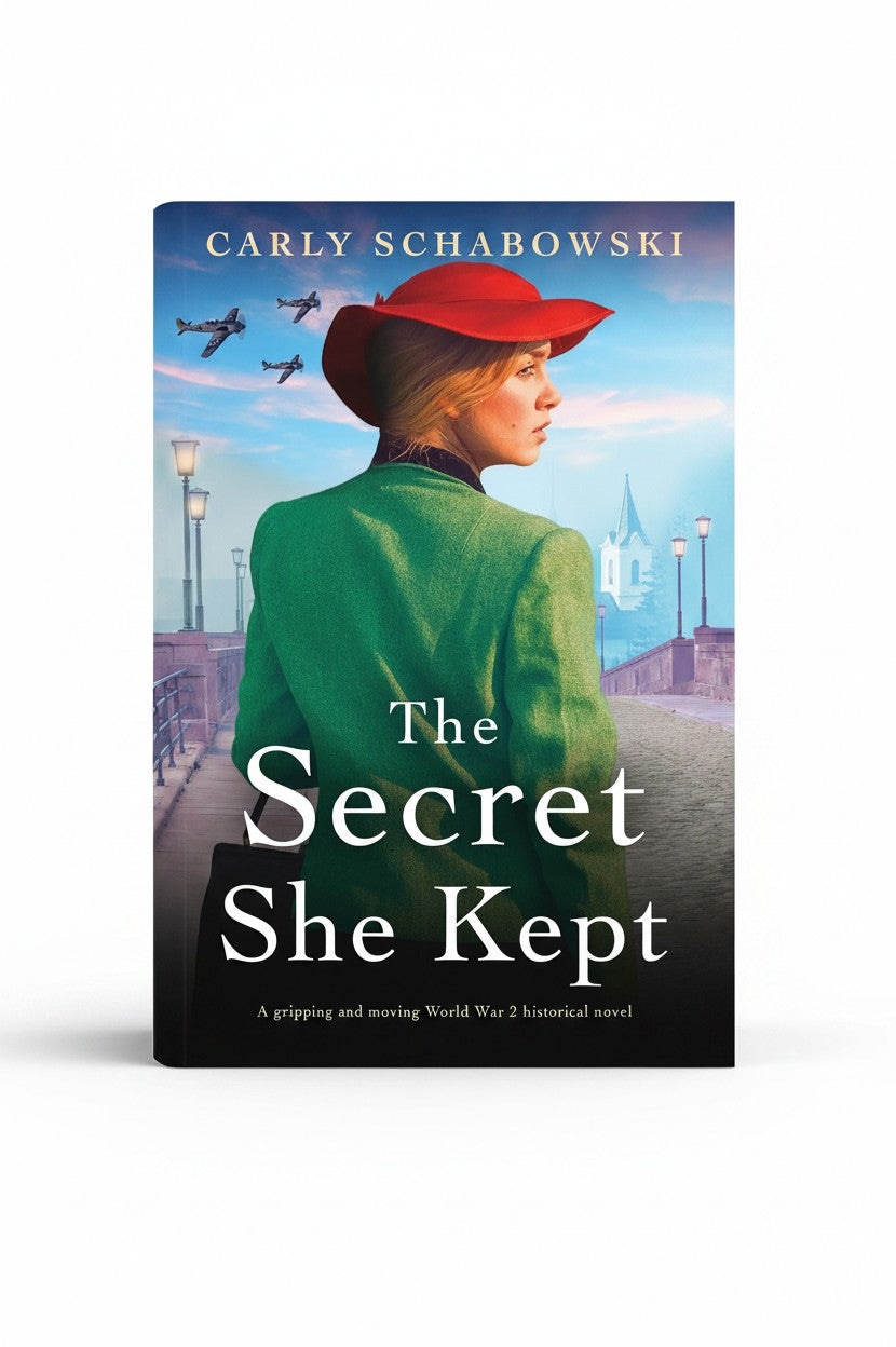 The Secret She Kept: A gripping and moving World War 2 historical novel by Carly Schabowski