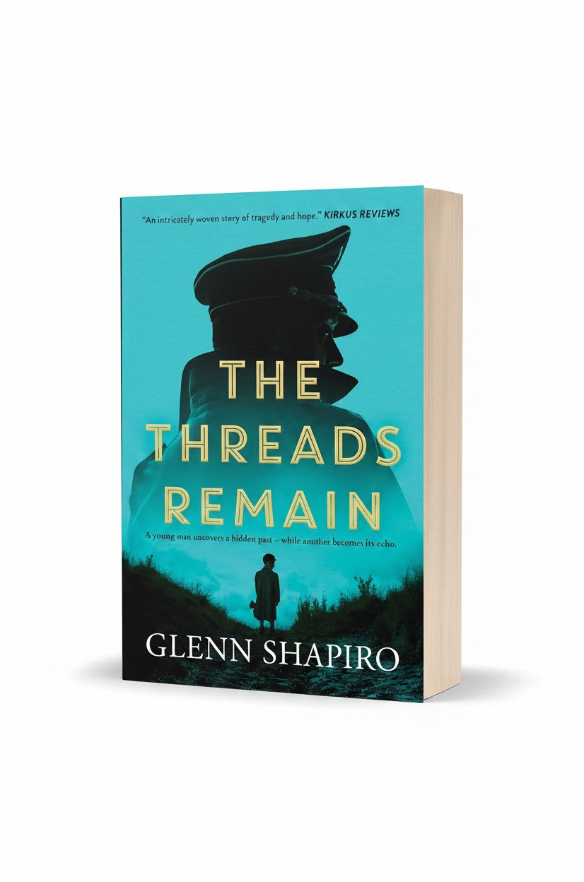The Threads Remain: War demands choices. What would you do to survive? by Glenn Shapiro