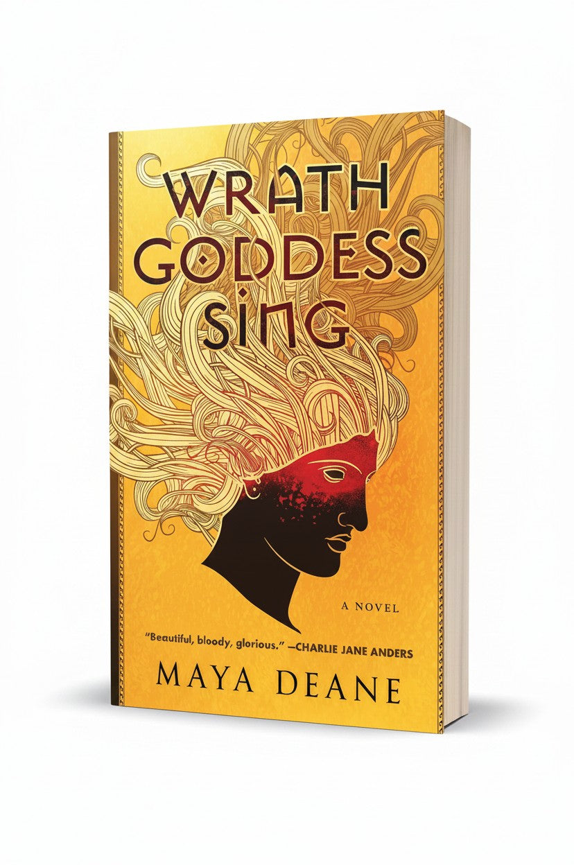 Wrath Goddess Sing: An Innovative Trans Woman Iliad Retelling – Epic Greek Fantasy of the Trojan War by Maya Deane
